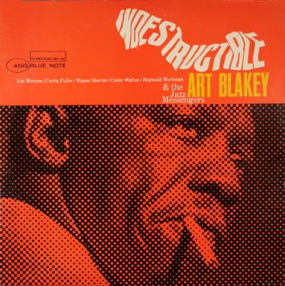 Indestructible by Art Blakey. Cover design by Reid Miles